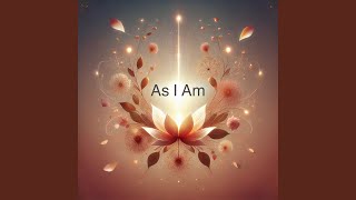 As I Am