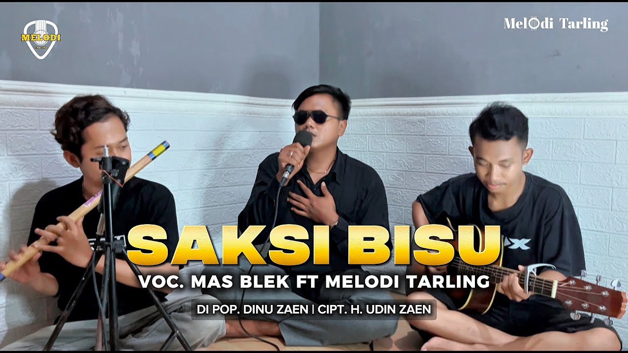 SAKSI BISU - VOC. MAS BLEK (COVER AKUSTIK) MELODI TARLING