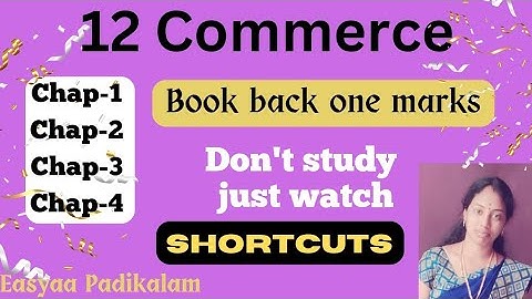 12 Commerce - one marks - shortcuts - book back answers
