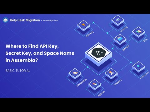 Assembla tutorial - Where to Find API Key, Secret Key, and Space Name in Assembla?