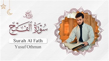 جديد ترتيل جميل للقارئ يوسف عثمان ما تيسر من سورة الفتح Yusuf Othman Surah Al Fath