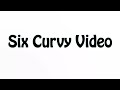 Learn How To Pronounce Six Curvy Video 