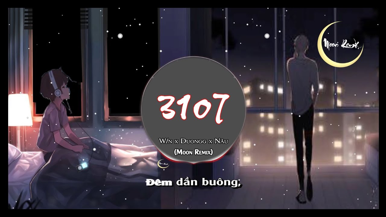 3-1-0-7-w-n-duongg-n-u-moon-remix-youtube