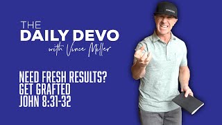 Famous Need Fresh Results? Get Grafted | John 8:31-32 Net Worth