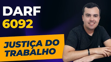 Condenações Trabalhistas no eSocial e Novo Código DARF 6092 - Contribuições Previdenciárias