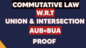 commutative law w.r.t Union and intersection | AUB=BUA | how to find Union of set