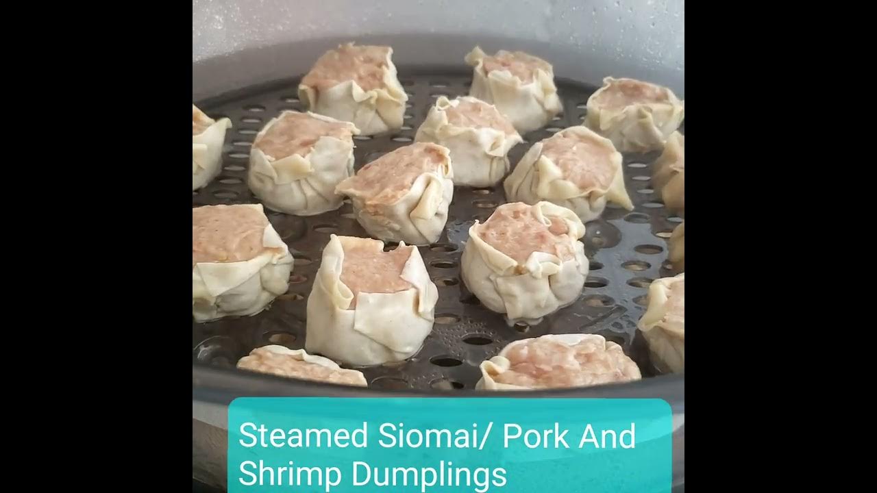Steamed Siomai / Pork And Shrimp Dumplings YouTube