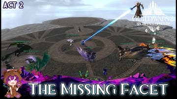GW2 Secrets of the Obscure - 5. The Missing Facet