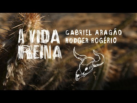 Gabriel Aragão & Rodger Rogério - A Vida Reina [VIDEOCLIPE OFICIAL]