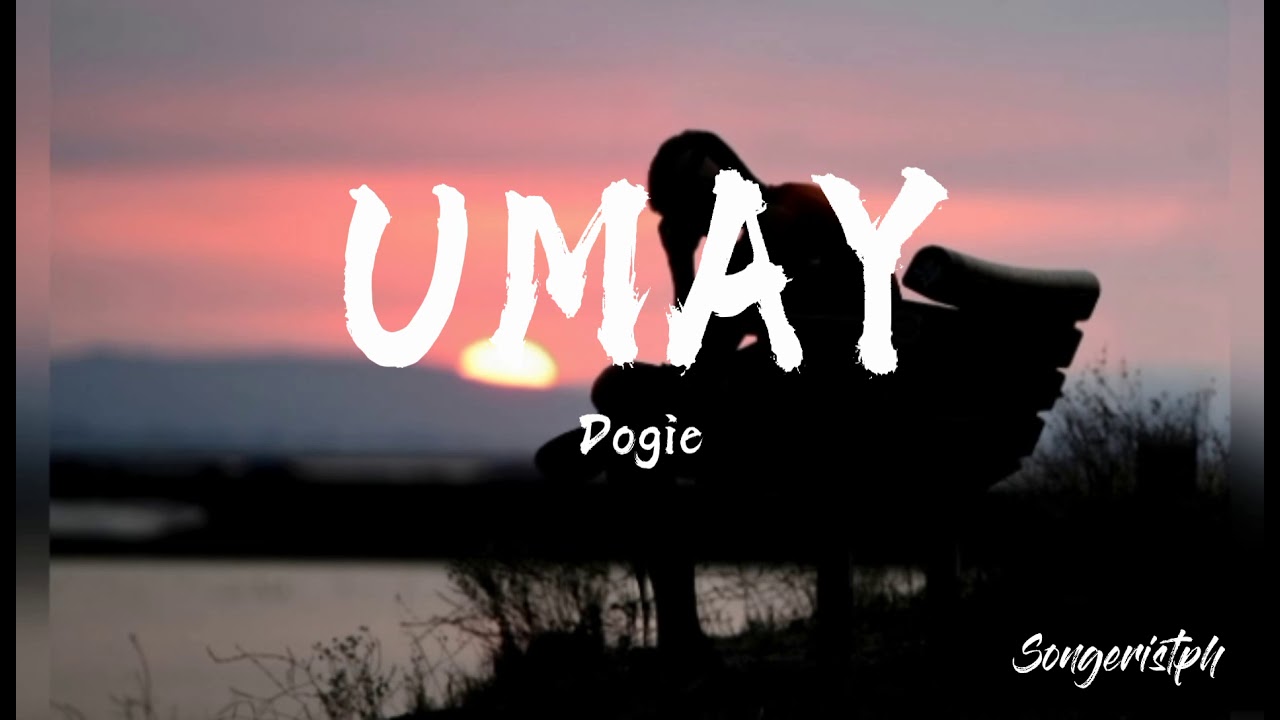 UMAY - Dogie (lyrics) new song 2021