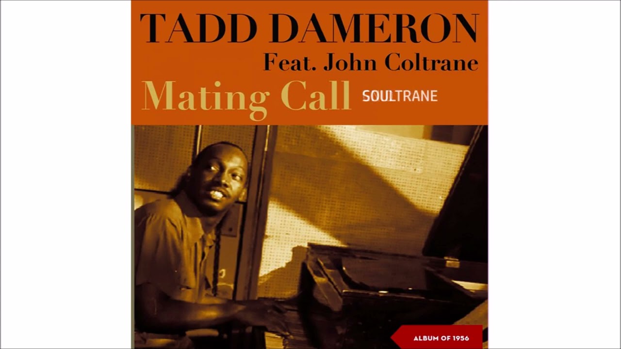 洋楽 Mating Call Tadd Dameron John Coltrane Tadd Dameron With John Coltrane – Mating Call | Releases | Discogs