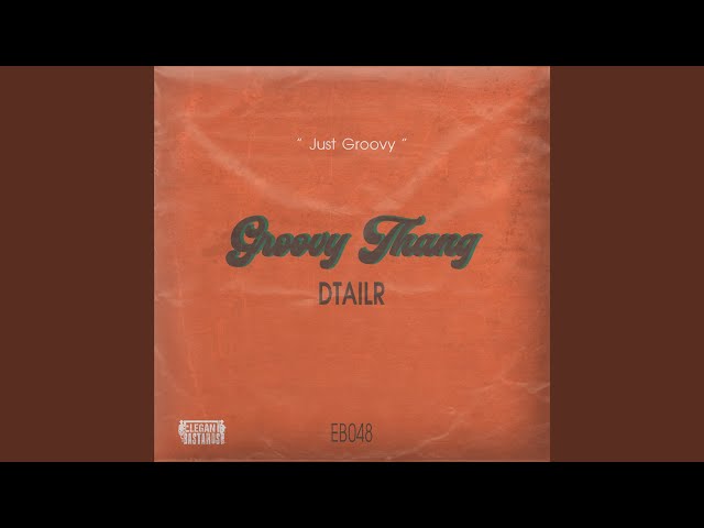 Groovy Thang (Extended Mix)