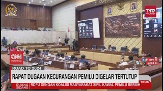 Rapat Dugaan Kecurangan Pemilu Digelar Tertutup