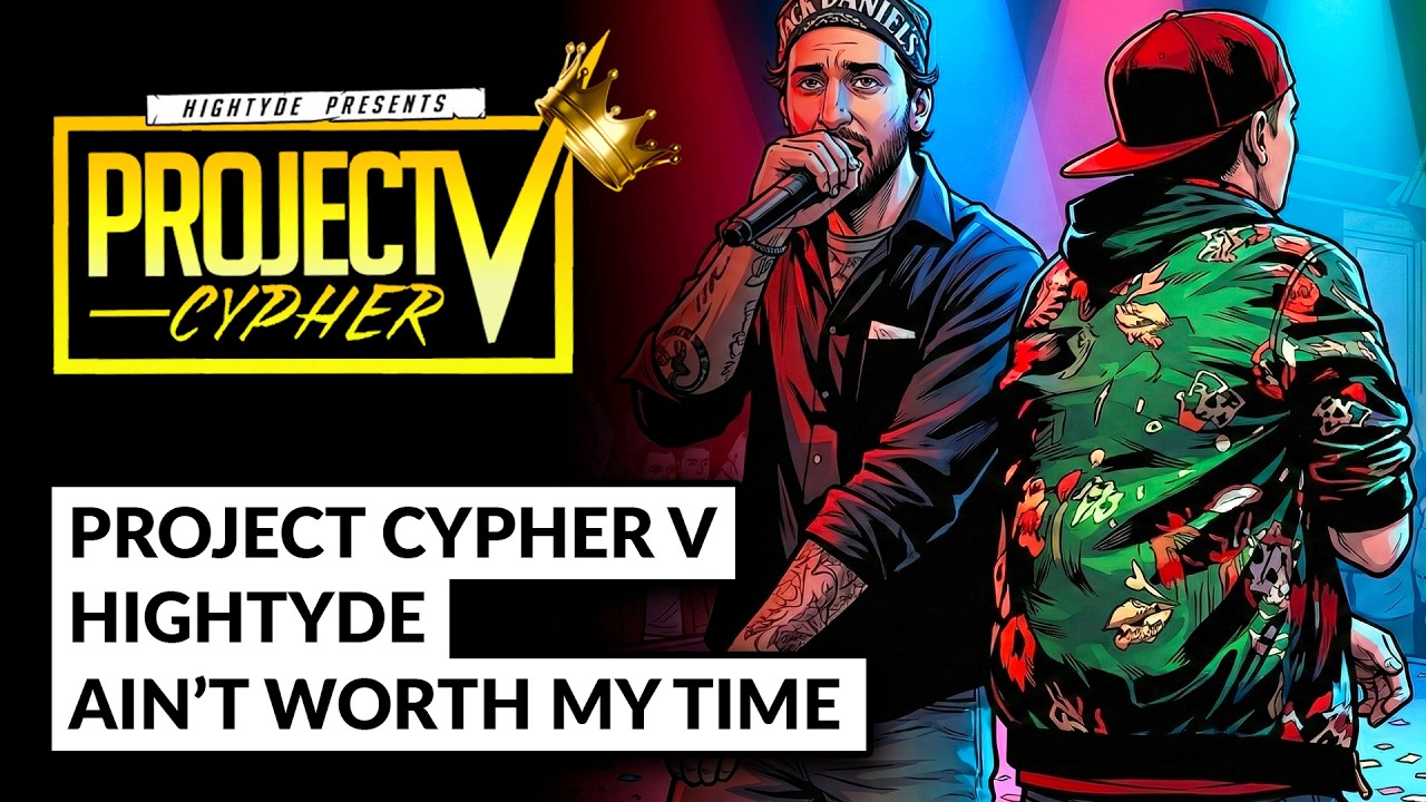 HighTyde x Ckyttlez - "Ain't Worth My Time" (Project Cypher V)