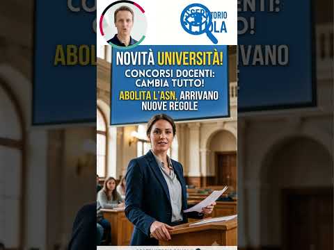 Video Addio ASN: il reclutamento universitario cambia