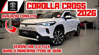 TOYOTA COROLLA CROSS 2026 | Versão XRE 2.0 Flex Com 10 Anos de Garantia  🚘🚀🔥