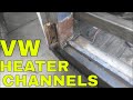 DIY vw heater channel replacement vw rust repair the easy way no drilling