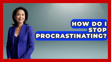 How Do I Stop Procrastinating? - Ultimate Study Hacks