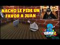 NACHO le pide AYUDA a JUAN para que le diga que TOMATE AMA a KATIE 😲 | QSMP 2