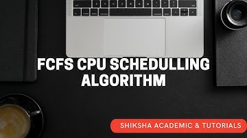 FCFS CPU Scheduling Algorithm