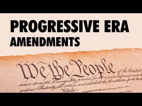 Progressive Era Amendments to the Constitution (APUSH) - @TomRichey