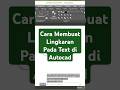 Cara membuat lingkaran pada text di autocad #autocadtips #autocadtutorial #architecture