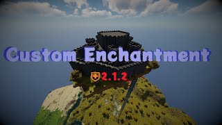 Custom Enchantment 2.1.2 (Upcoming) | Minecraft 1.16-1.17 Plugin in Aternos