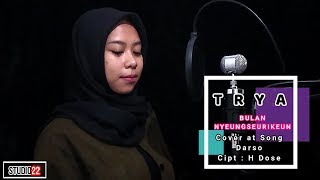 Trya  Bulan Nyeungserikeun Cover At Song Darso  Studio22 Bandung