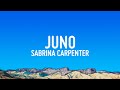 Sabrina Carpenter - Juno (Lyrics) Mp3 Song