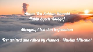 Sholawat Modern Qasidah Ahlan Wa Sahlan Binnabi Dengan Text Dan Terjemahan Habib Syech Assegaf