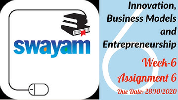 SWAYAM Innovation, Business Models and Entrepreneurship Week6 Assignment 6