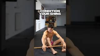 CONDITION YOUR SHINS