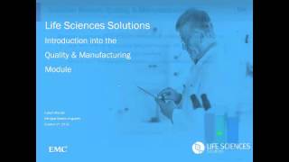 EMC Documentum for Life Sciences Solution Suite 4.0 – 30 Minutes Webcast on Quality & Manufacturing