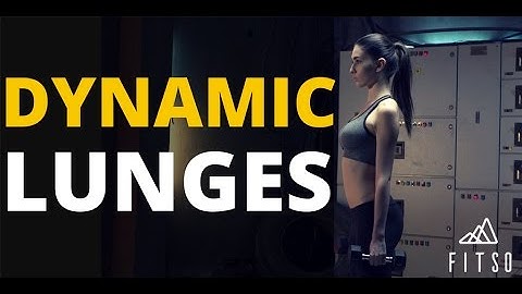 How to do Dynamic Lunges?
