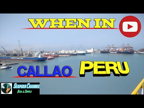 WHEN IN PORT OF CALLAO PERU 2022