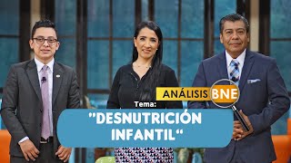 Desnutrición infaltil | Análisis BNE