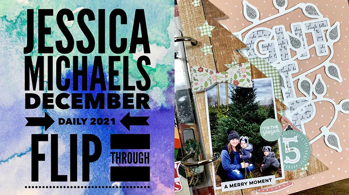December Daily 2021 Flip Through | Jessica Michael...