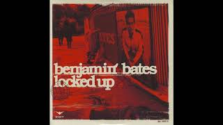 Benjamin Bates - Locked Up Bates45Mix