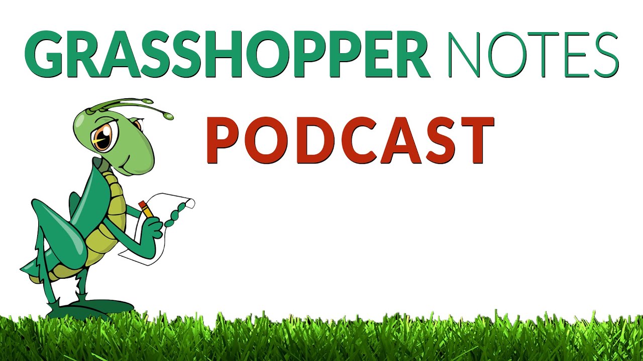 Grasshopper Notes Podcast | Keeping Up Appearances