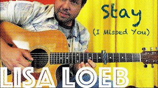 Guitar Lesson: How To Play Stay (I Missed You) by Lisa Loeb