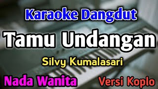 Download Lagu TAMU UNDANGAN - KARAOKE || NADA WANITA CEWEK || Versi Koplo || Silvy Kumalasari MP3