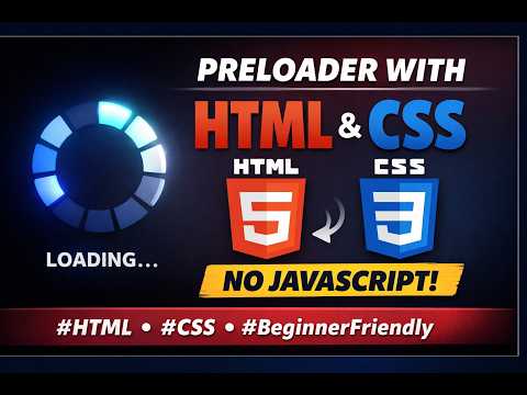 How to Make a Preloader Using HTML and CSS Only | No JavaScript | Beginner Friendly