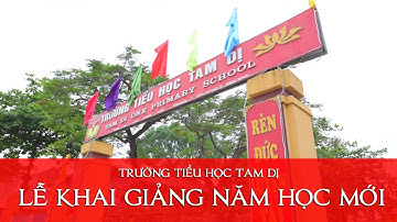 Lễ khai giảng năm học mới 2021-2022, Trường Tiểu Học Tam Dị