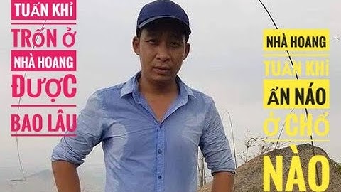 Chơn Nds1|Căn nhà hoang Tuấn Khỉ ẩn náu như thế nào|Tuấn Khỉ trốn ở nhà hoang ra sao|Vụ án ở Củ Chi