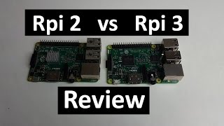 Raspberry Pi 3 vs Raspberry Pi 2 Review