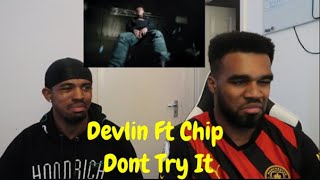 Devlin - Dont Try It feat. Chip Reaction