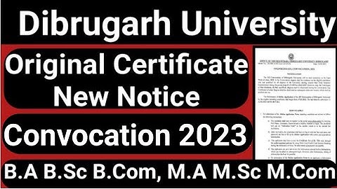 Dibrugarh University Original Certificate Convocation Apply 2023 || Original Certificate New Notice