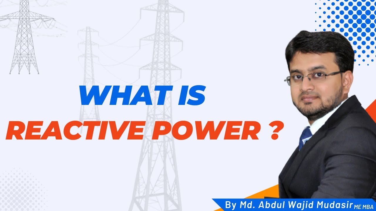 Reactive power explained I Reactive power kya hota hai I What is