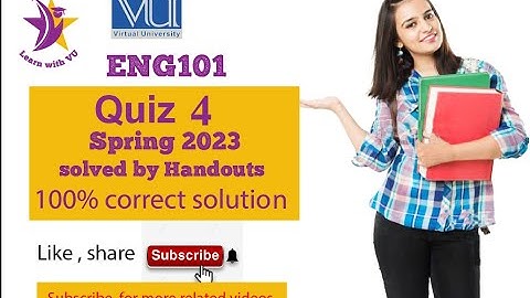 ENG101 Quiz 4 Solution 2023 | ENG101 Quiz 4 Solved Spring 2023/Learn With VU