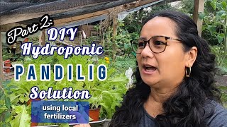 DIY Hydroponics Solution using local fertilizers, NO EPSOM SALT